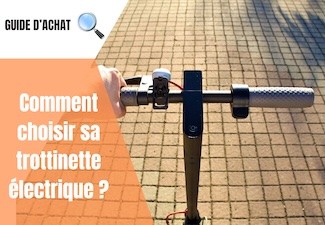 Comment choisir sa trottinette électrique : le guide complet pour faire le bon choix