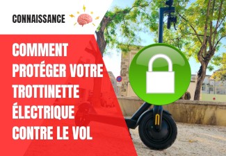 Antivol trottinette électrique : analyse technique et méthodes de sécurisation optimales
