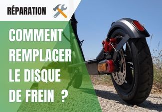 Comment remplacer le disque de frein de sa trottinette électrique ?