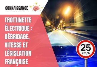 Trottinette électrique : débridage, vitesse et législation française – ce qu’il faut vraiment savoir en 2026